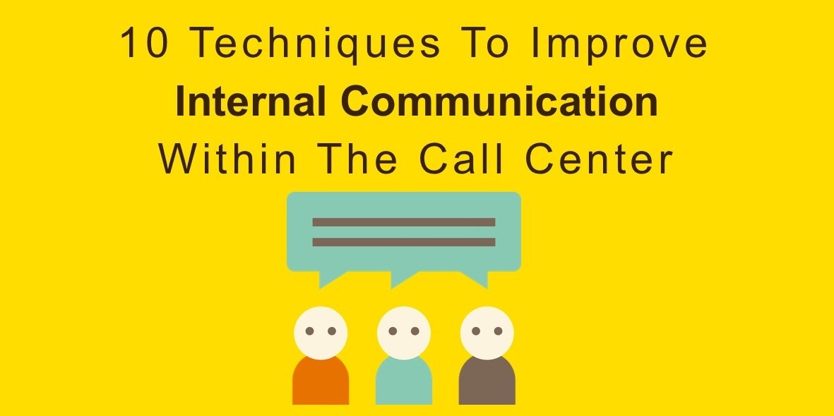 10 Techniques To Improve Internal Communication in The Call Center