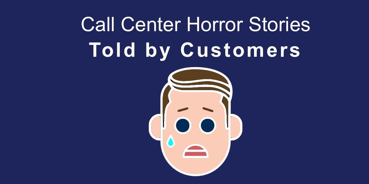 Call_Center_Horror_Stories__Told_by_Customers.jpg