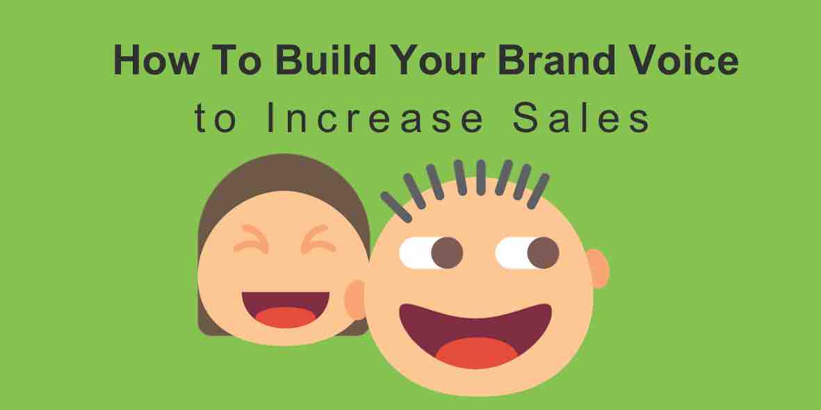 How_To_Build_Your_Brand_Voice_to_Increase_Sales.jpg