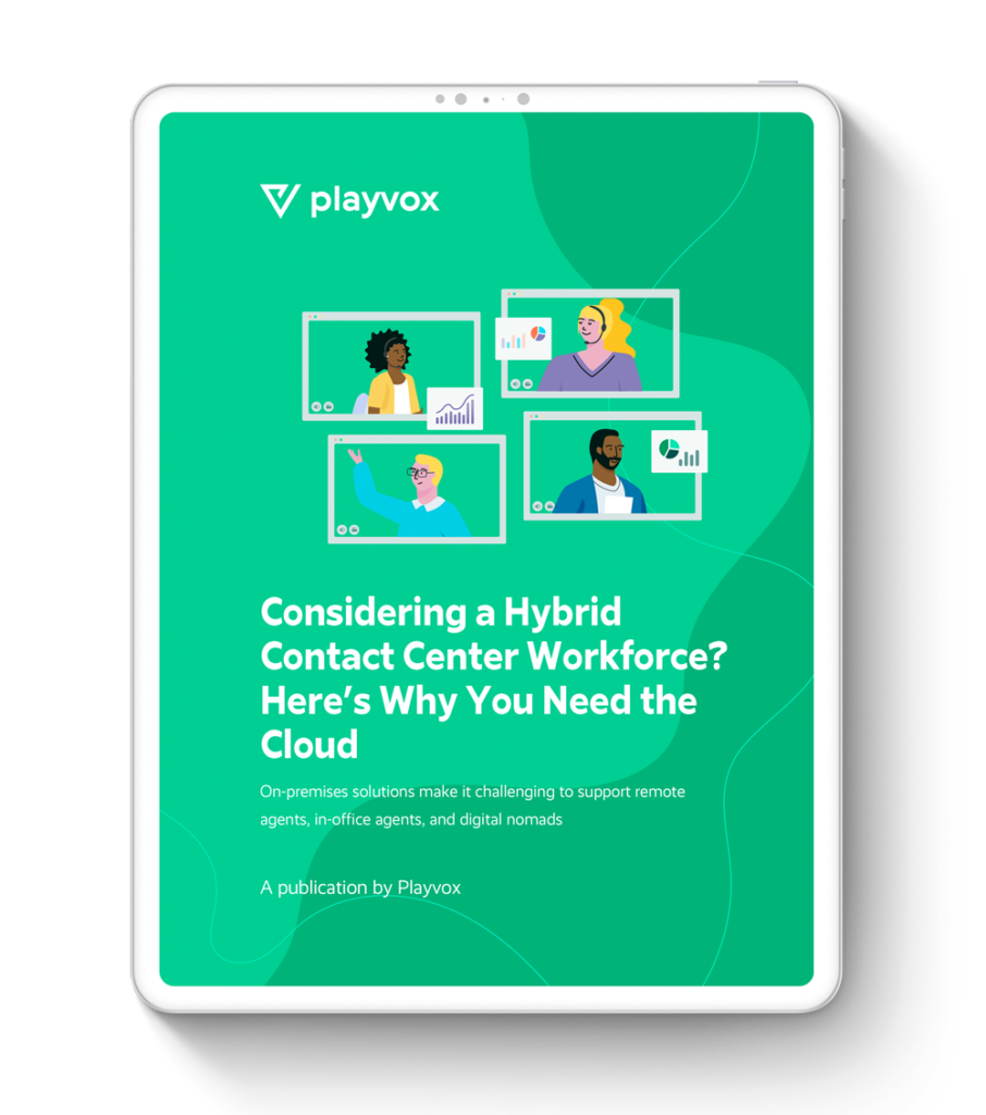 A Game-Changing Choice for Your Hybrid Contact Center Workforce