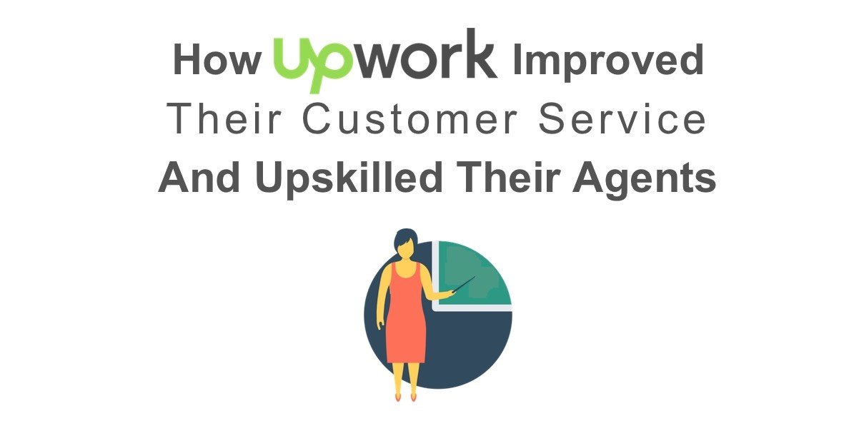 How Upwork Improved Customer Service And Upskilled Agents With Playvox