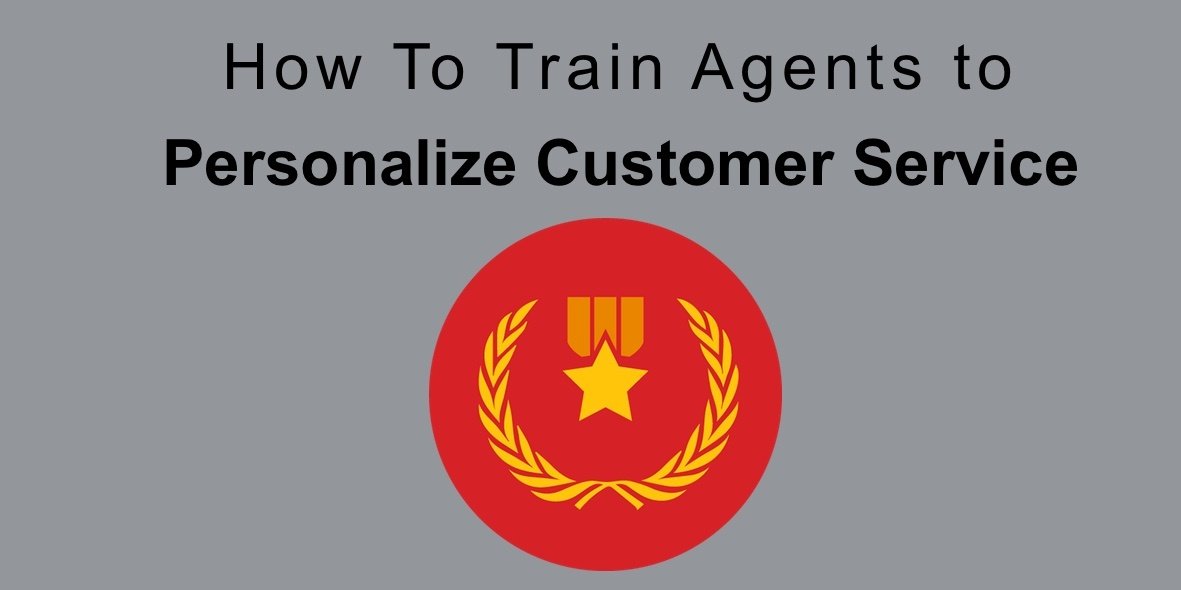 How To Train Agents to Personalize Customer Service