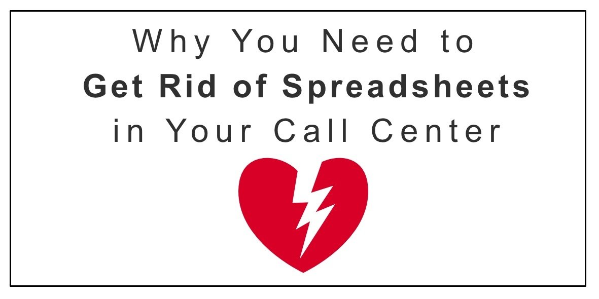 Why You Need to Get Rid of Spreadsheets in Your Call Center