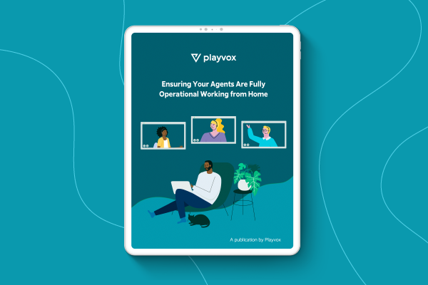 Remote Working Works Better with Playvox