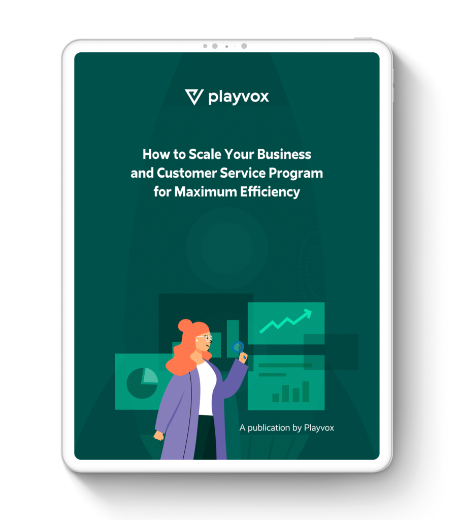 How to Scale Your Business and Customer Service Program for Maximum Efficiency