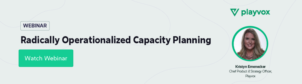 5 maneiras de mudar o planejamento de capacidade de contact centers em 2022 Capacity Planning