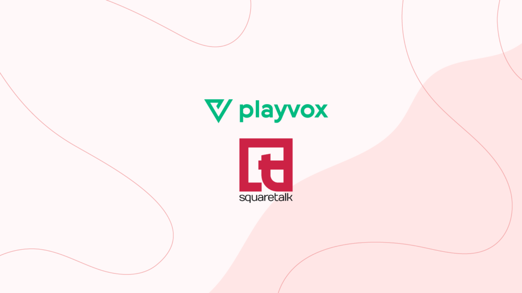 Playvox + Squaretalk
