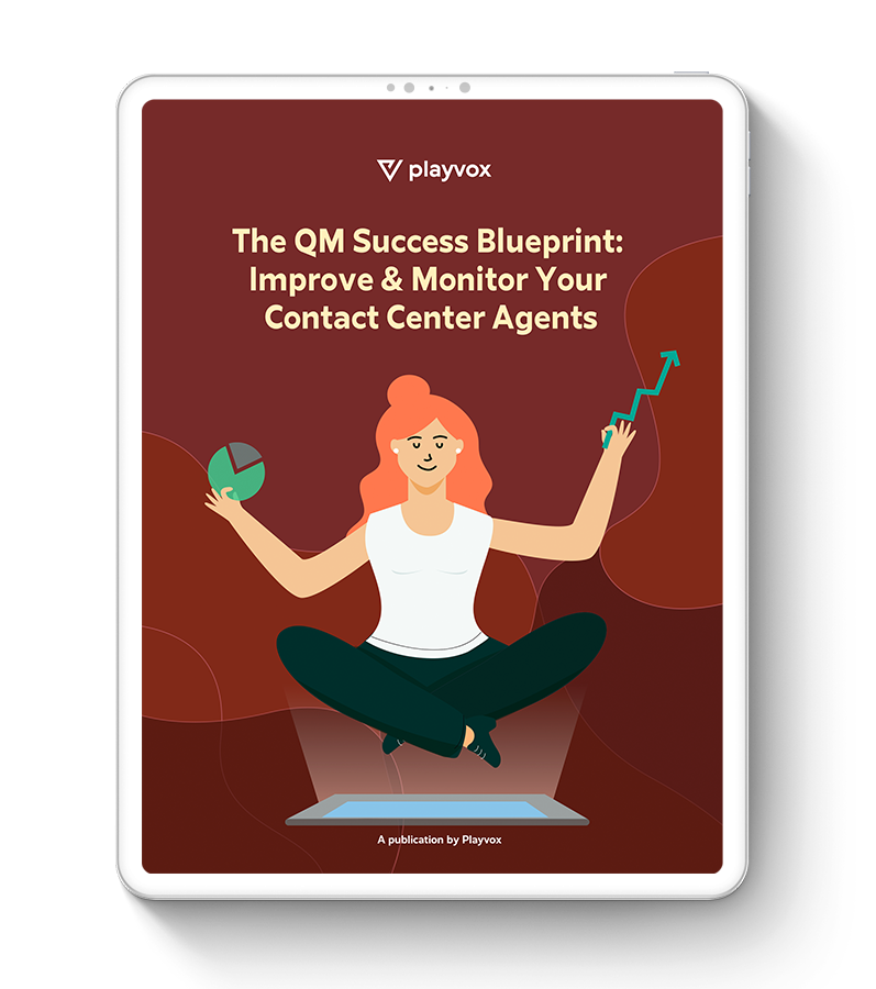 The QM Success Blueprint: Improve & Monitor Your Call Center Agents