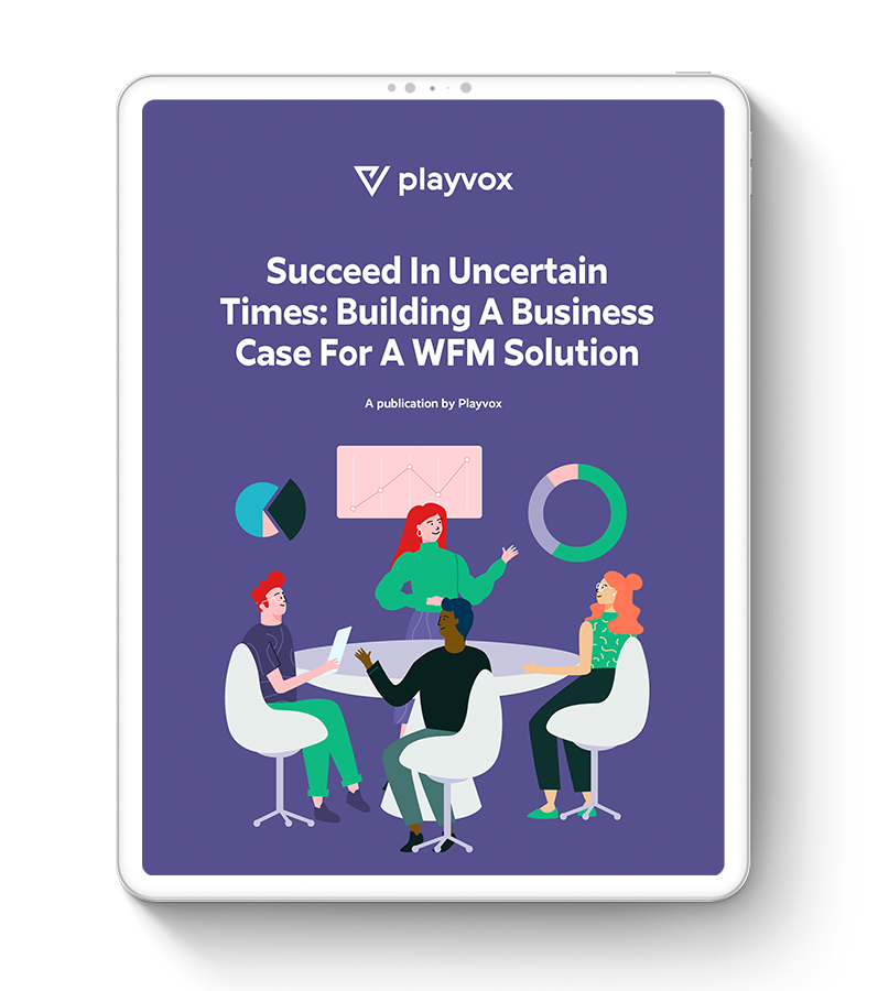 Succeed In Uncertain Times: Building a Business Case for WFM