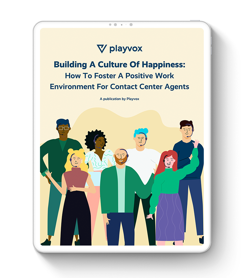 Building a Culture of Happiness in Your Contact Center