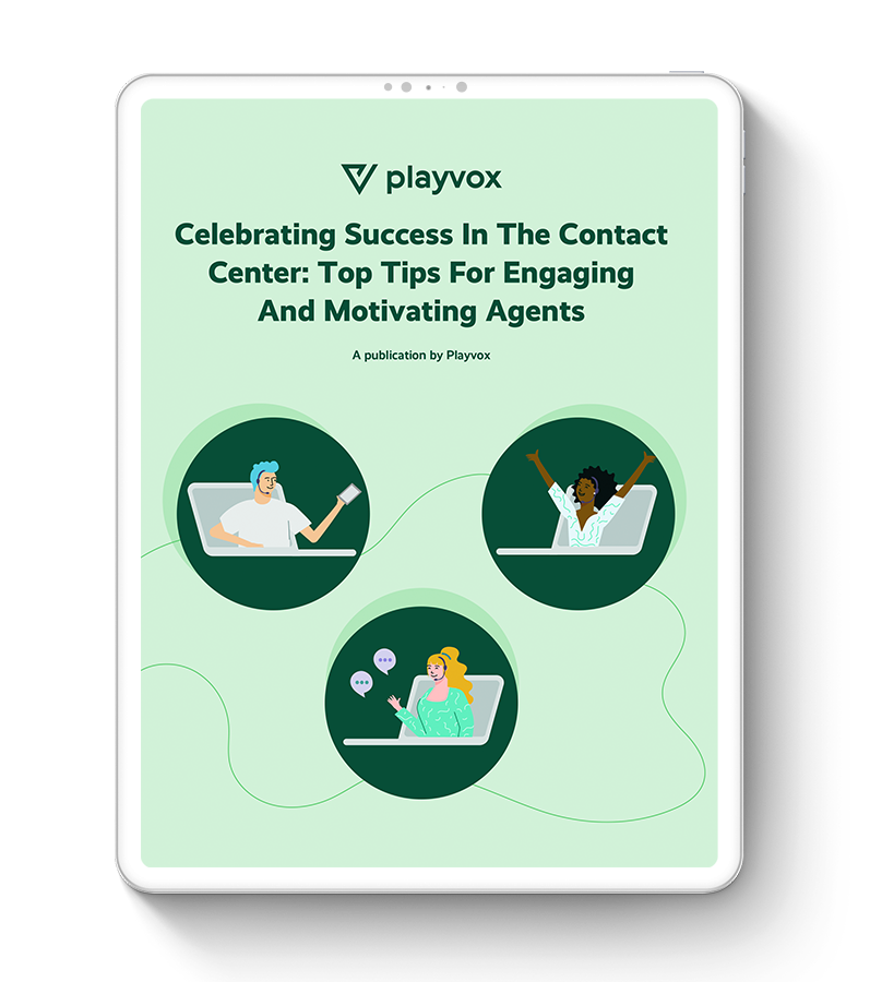 Celebrating Success In The Contact Center: Top Tips For Engaging And Motivating Agents - Variant B